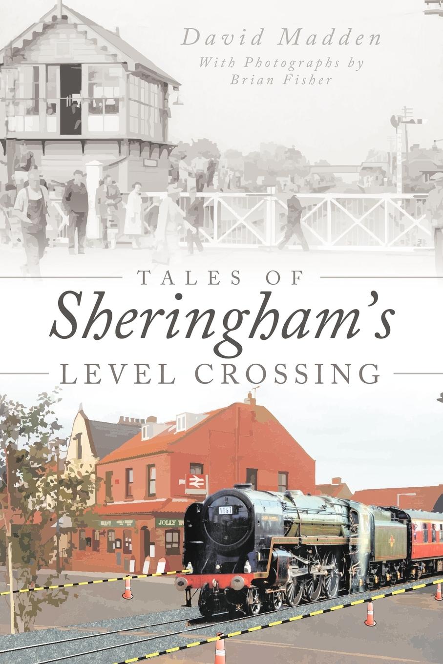 Vorderes Coverbild Tales of Sheringham's Level Crossing