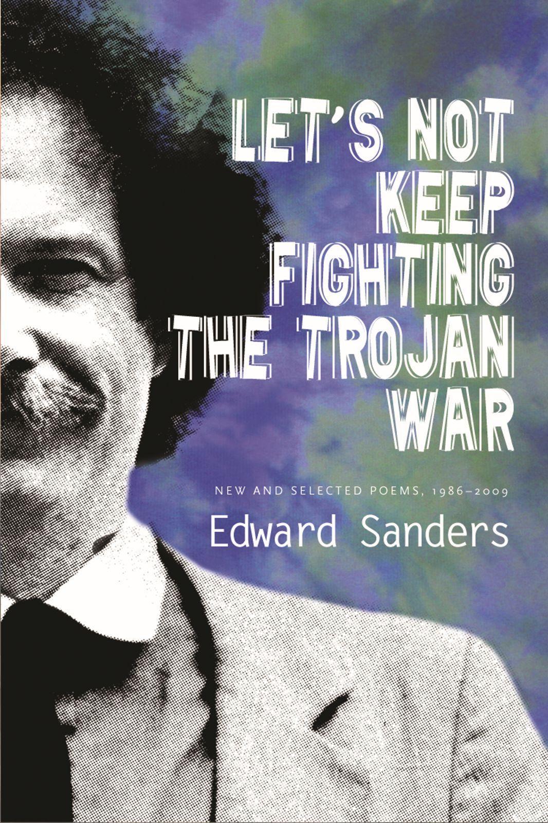 Vorderes Coverbild Let's Not Keep Fighting the Trojan War: New and Selected Poems 1986-2009