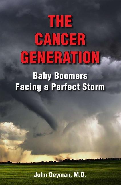Vorderes Coverbild The Cancer Generation: Baby Boomers Facing a Perfect Storm