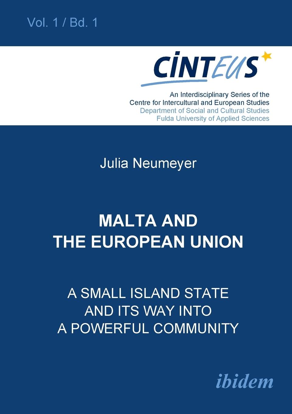 Vorderes Coverbild Malta and the European Union. A small island state and its way into a powerful community