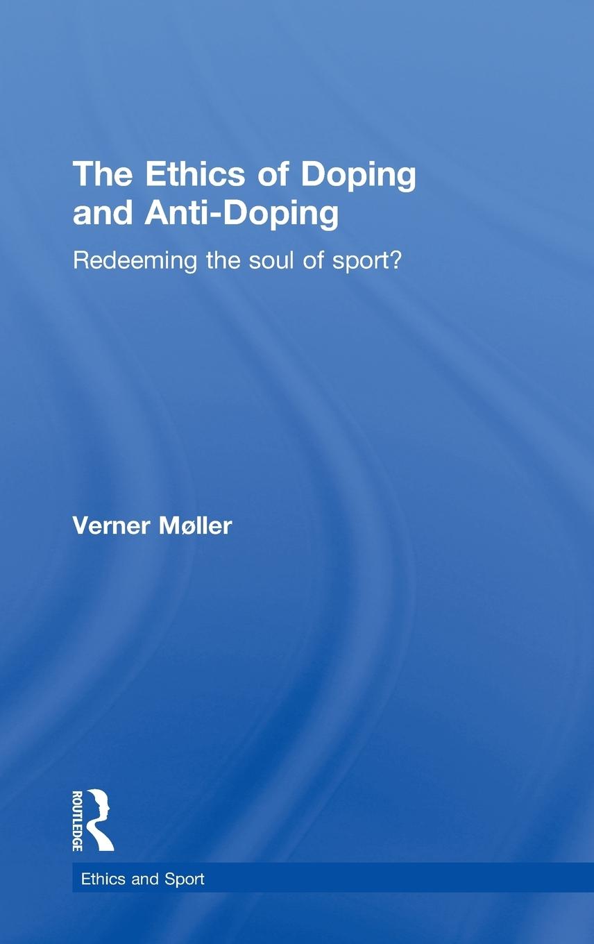 Vorderes Coverbild The Ethics of Doping and Anti-Doping