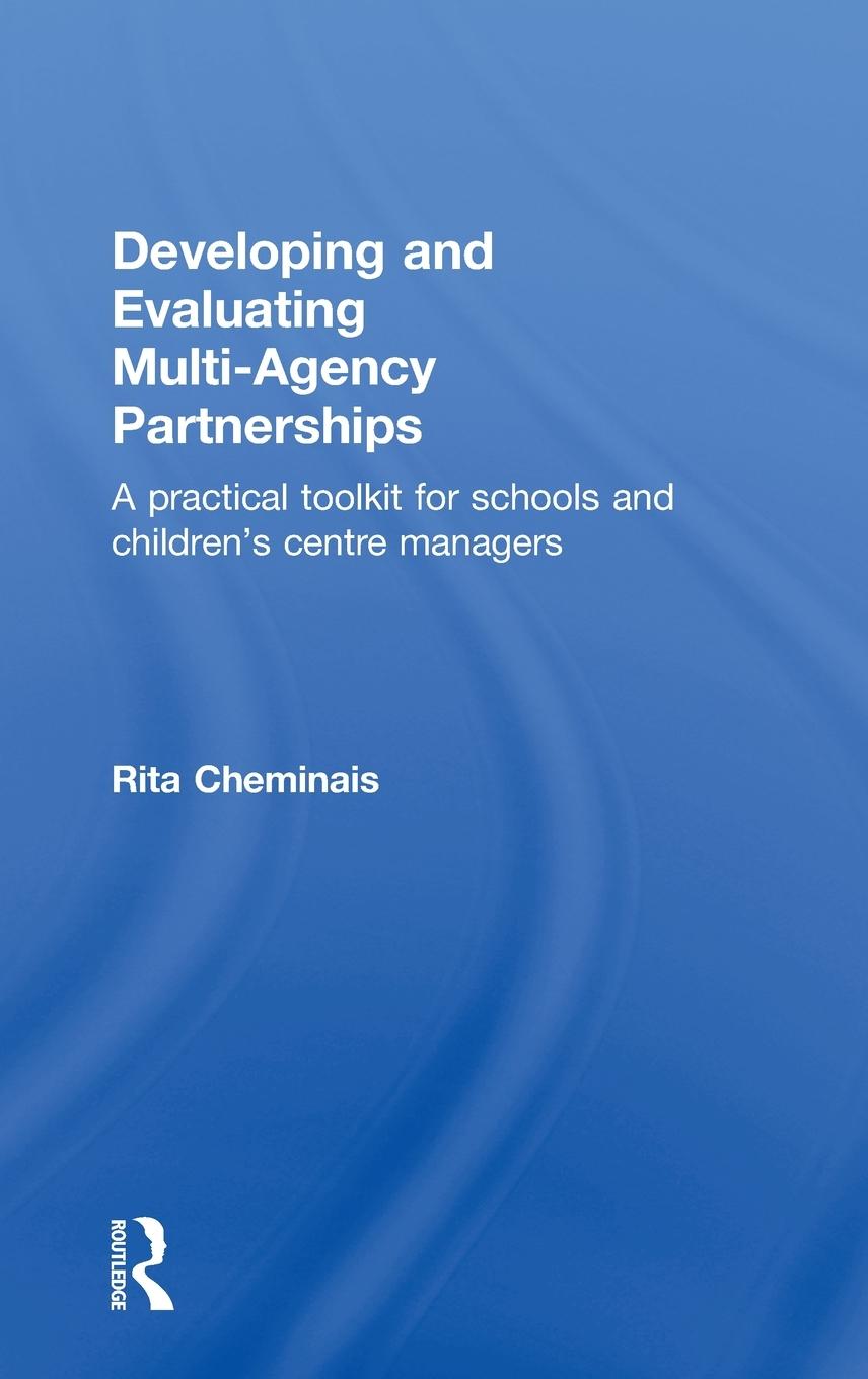 Vorderes Coverbild Developing and Evaluating Multi-Agency Partnerships
