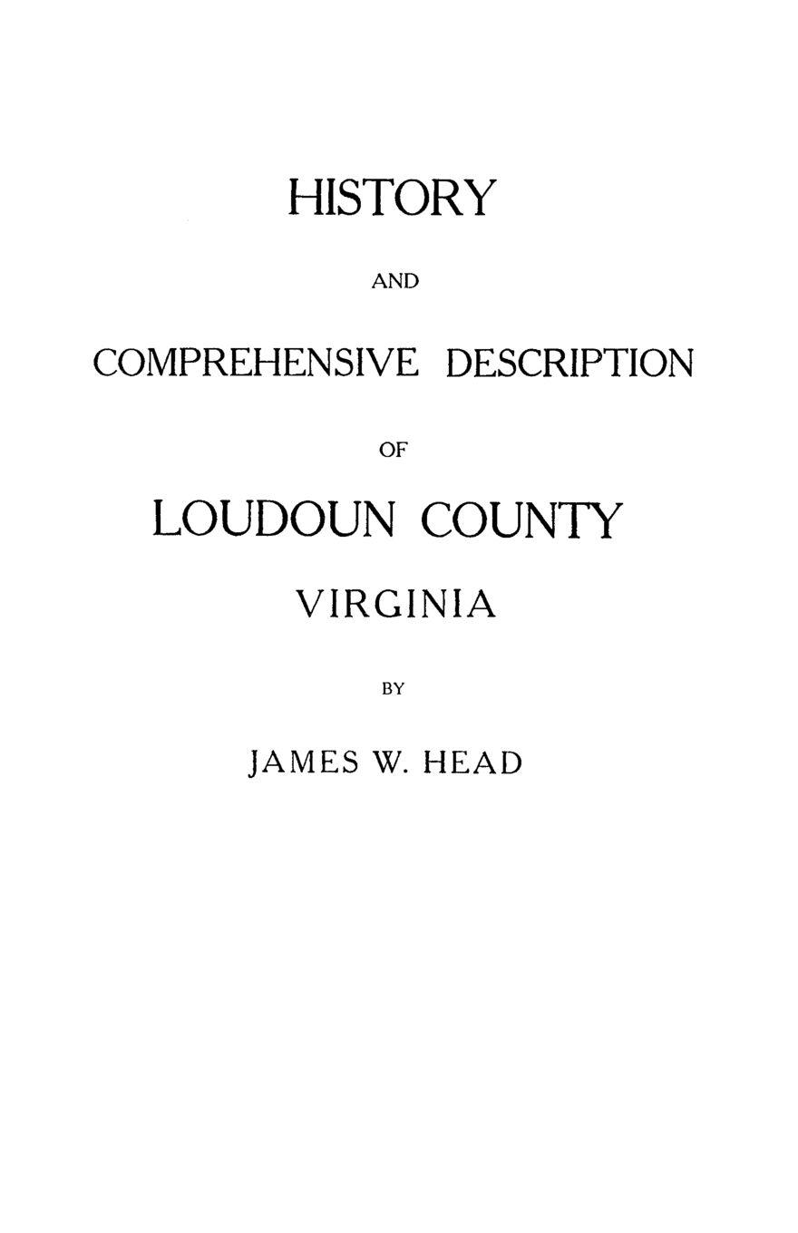 Vorderes Coverbild History and Comprehensive Description of Loudoun County, Virginia