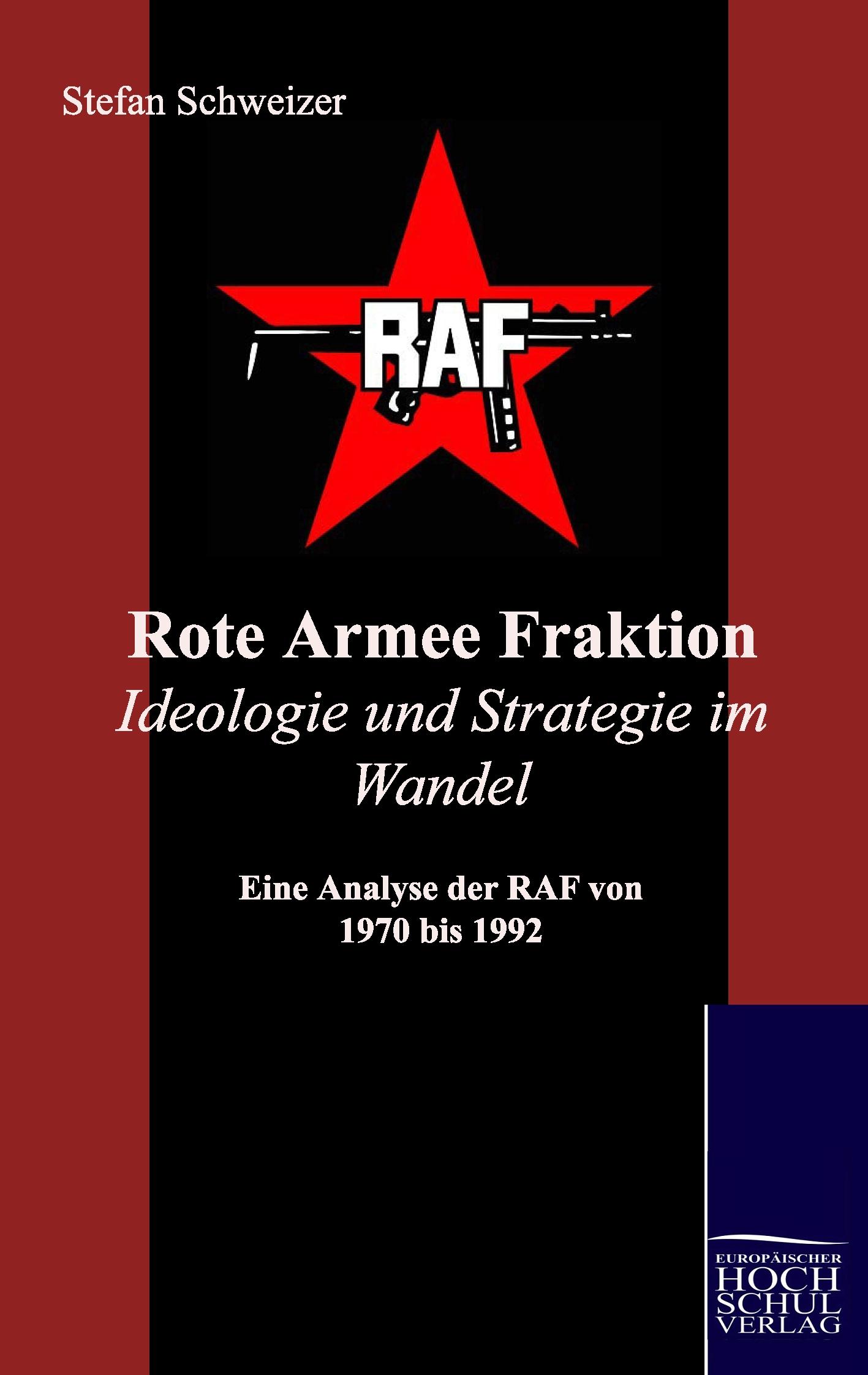 Vorderes Coverbild Rote Armee Fraktion Ideologie und Strategie im Wandel