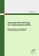 Vorderes Coverbild Spanende Bearbeitung von Verbundwerkstoffen: Untersuchung am Beispiel der Fräsbearbeitung von TiAl6V4