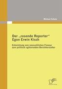 Vorderes Coverbild Der "rasende Reporter" Egon Erwin Kisch