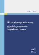 Vorderes Coverbild Hinzurechnungsbesteuerung: Aktuelle Entwicklungen der CFC-Legislation in ausgewählten EU-Staaten