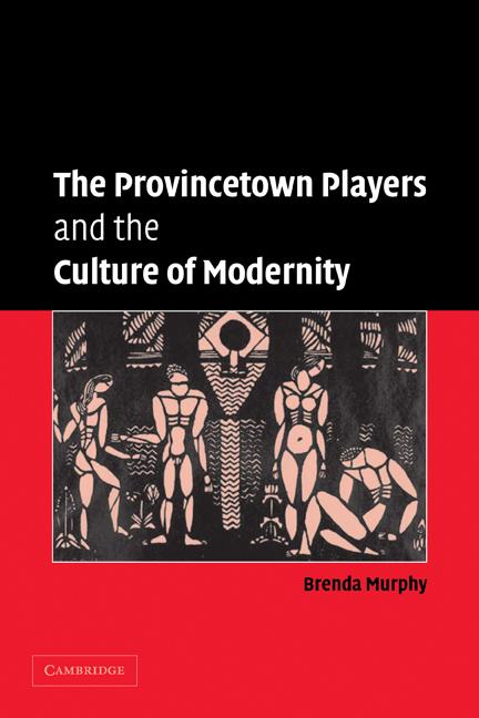 Vorderes Coverbild The Provincetown Players and the Culture of Modernity