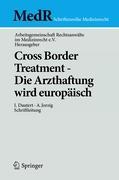 Vorderes Coverbild Cross Border Treatment - Die Arzthaftung wird europäisch
