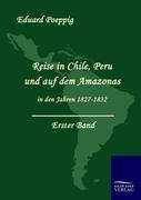 Vorderes Coverbild Reise in Chile, Peru und auf dem Amazonas in den Jahren 1827-1832 (Band 1)