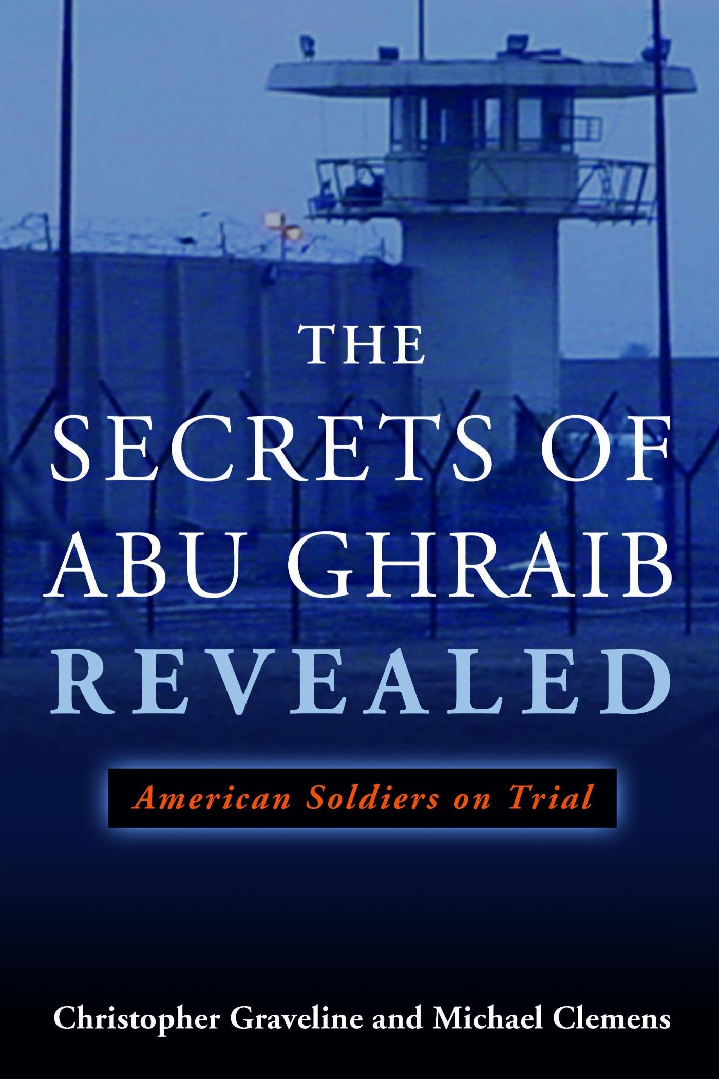 Vorderes Coverbild The Secrets of Abu Ghraib Revealed