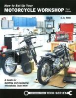 Vorderes Coverbild How to Set Up Your Motorcycle Workshop