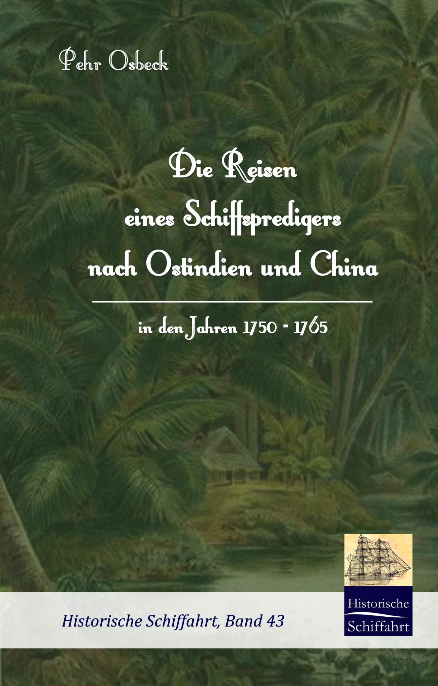 Vorderes Coverbild Die Reisen eines Schiffspredigers nach Ostindien und China in den Jahren 1750 - 1765