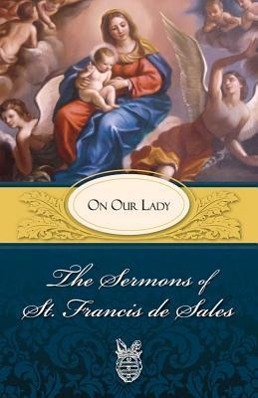 Vorderes Coverbild The Sermons of St. Francis de Sales