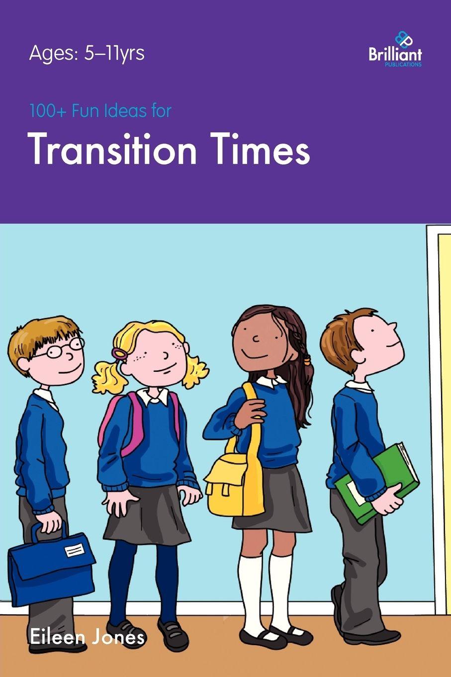 Vorderes Coverbild 100+ Fun Ideas for Transition Times