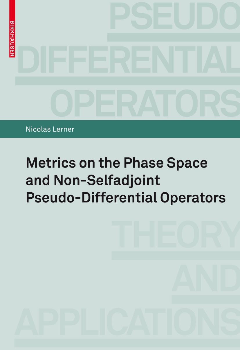 Vorderes Coverbild Metrics on the Phase Space and Non-Selfadjoint Pseudo-Differential Operators