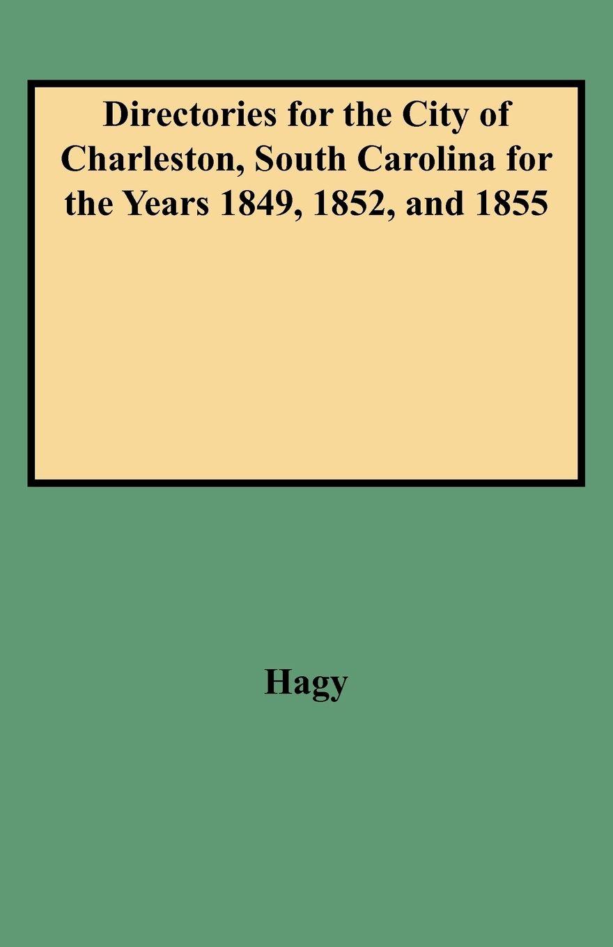 Vorderes Coverbild Directories for the City of Charleston, South Carolina for the Years 1849, 1852, and 1855