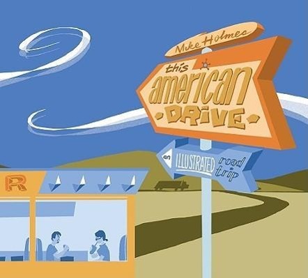 Vorderes Coverbild This American Drive: An Illustrated Road Trip
