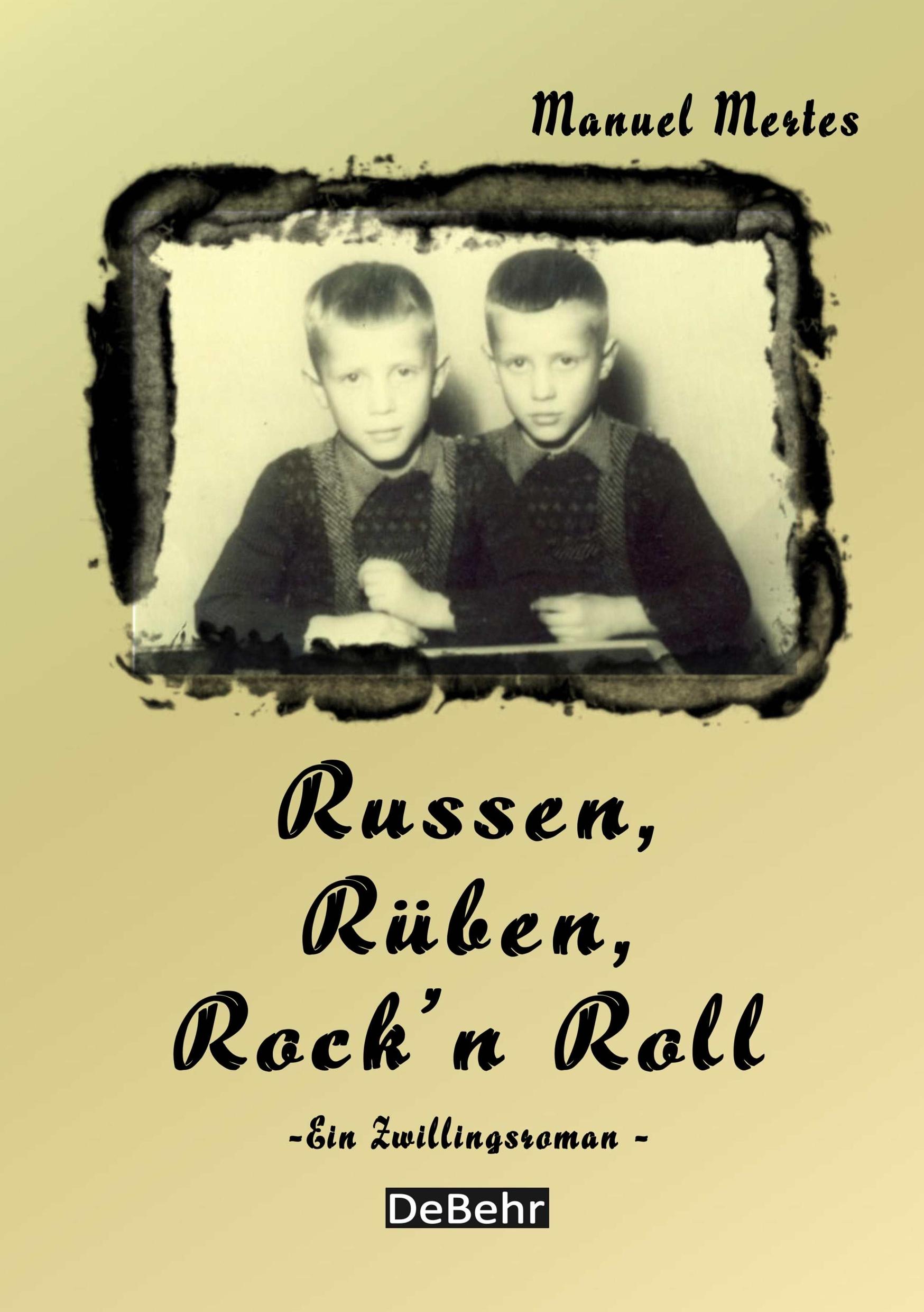 Vorderes Coverbild Rüben, Russen, Rock'Roll - ein Zwillingsroman