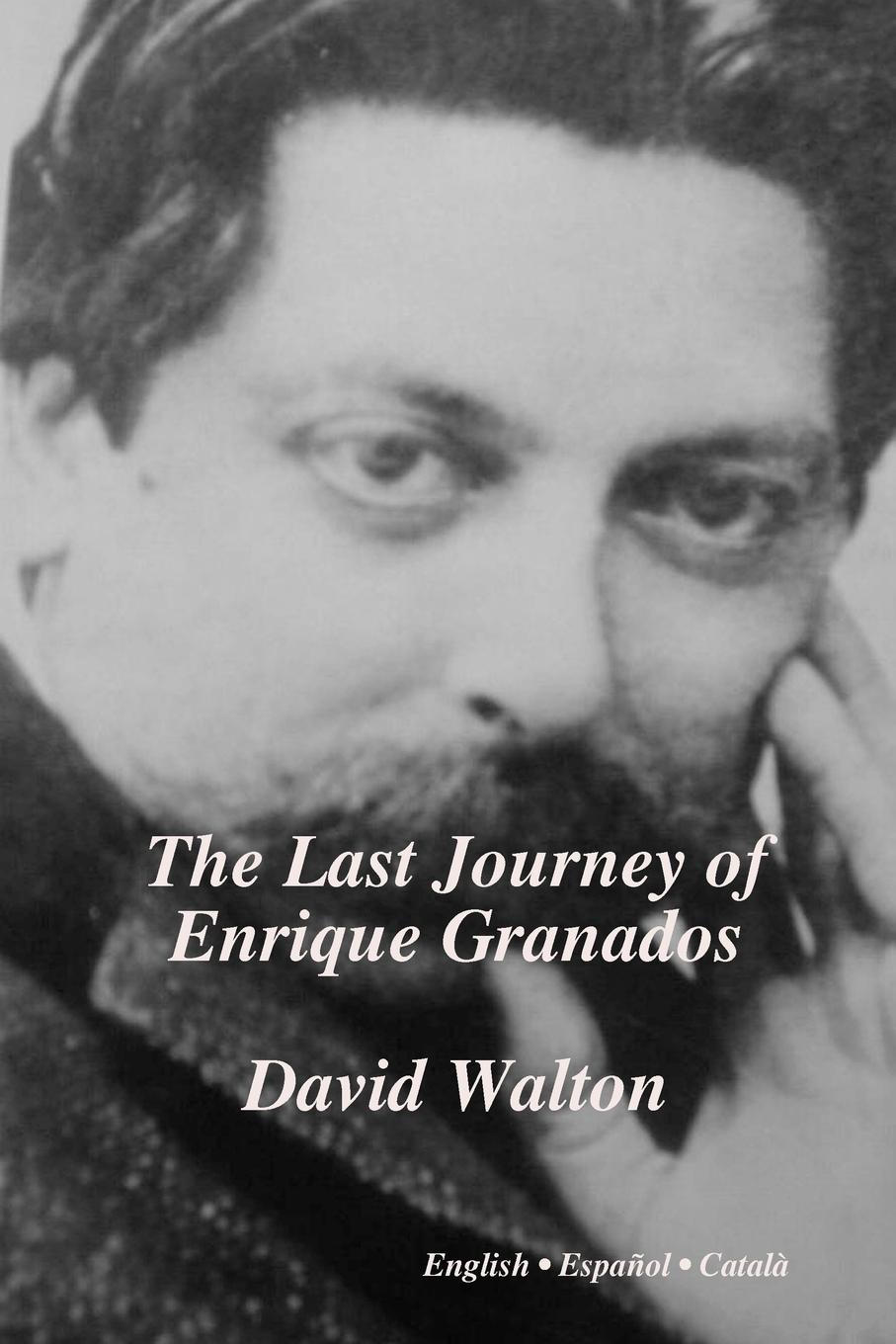 Vorderes Coverbild The Last Journey of Enrique Granados