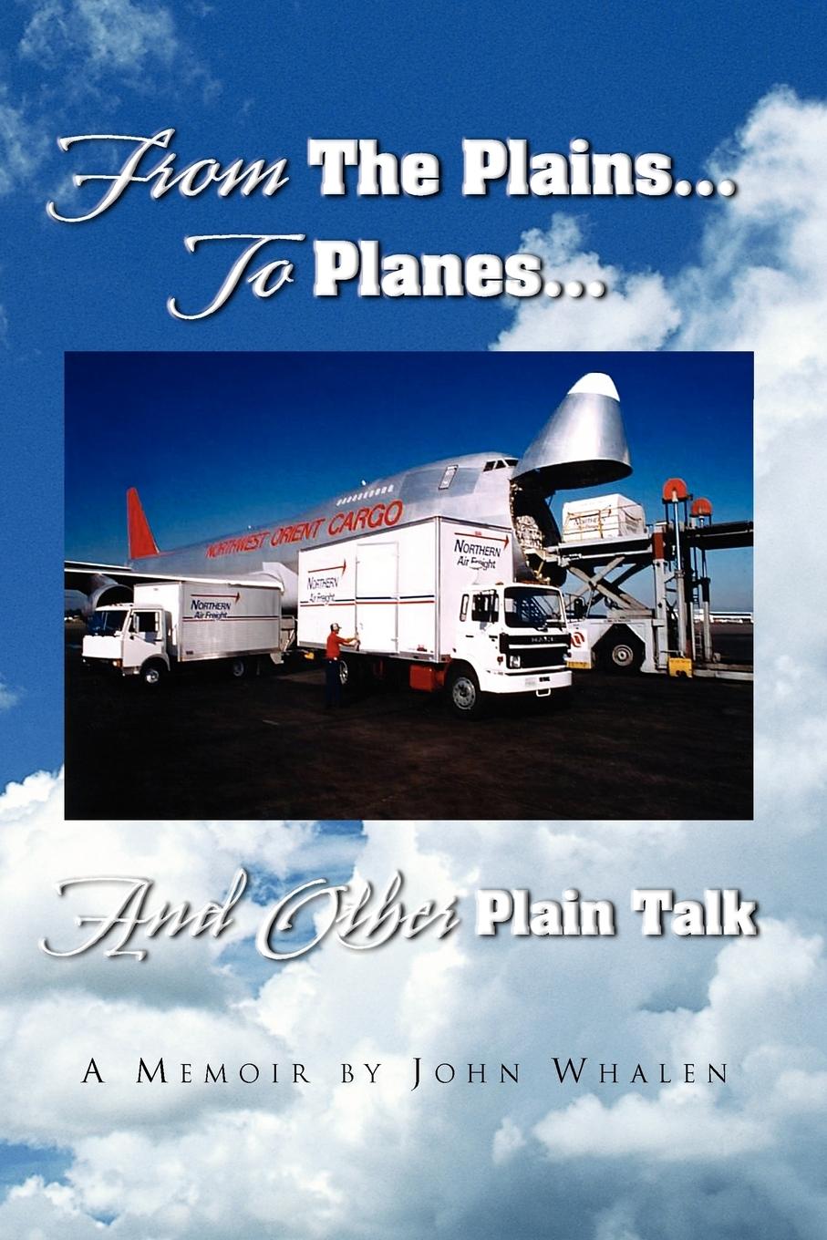 Vorderes Coverbild From the Plains...to Planes...and Other Plain Talk