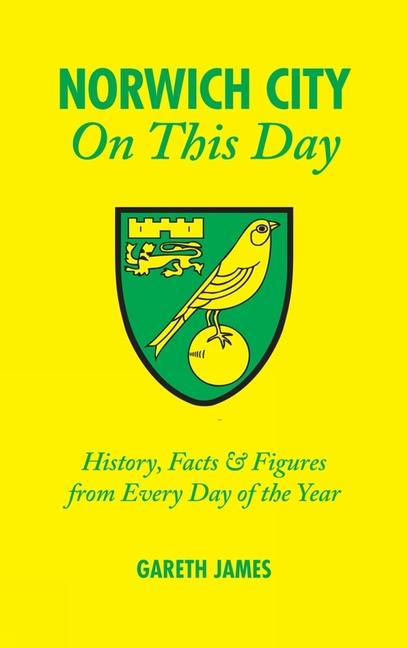 Vorderes Coverbild Norwich City on This Day