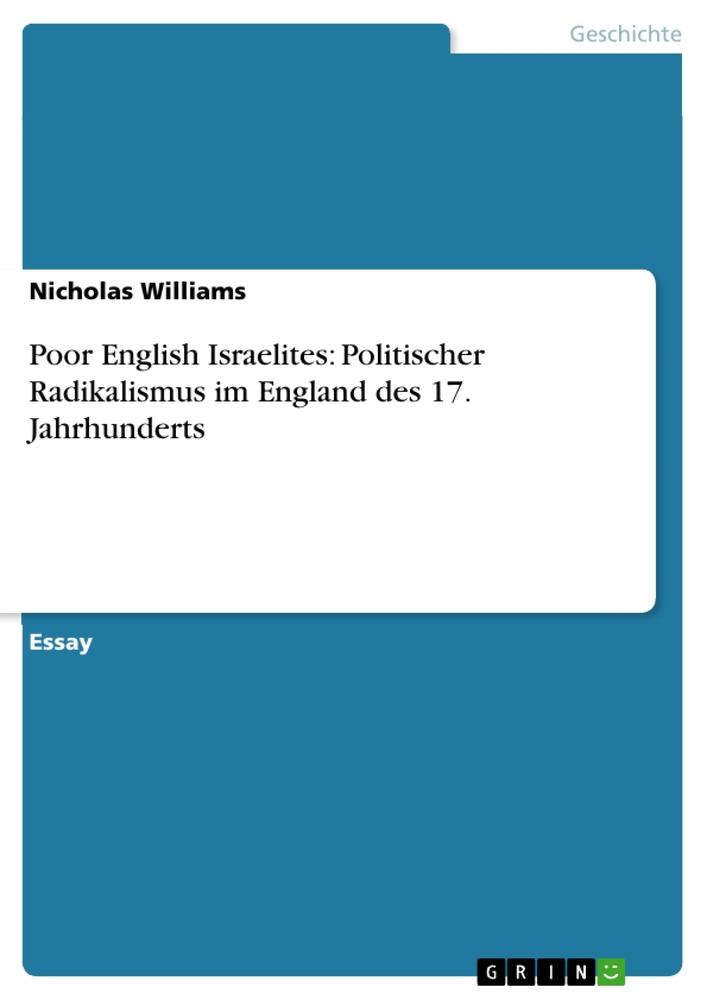 Vorderes Coverbild Poor English Israelites: Politischer Radikalismus im England des 17. Jahrhunderts