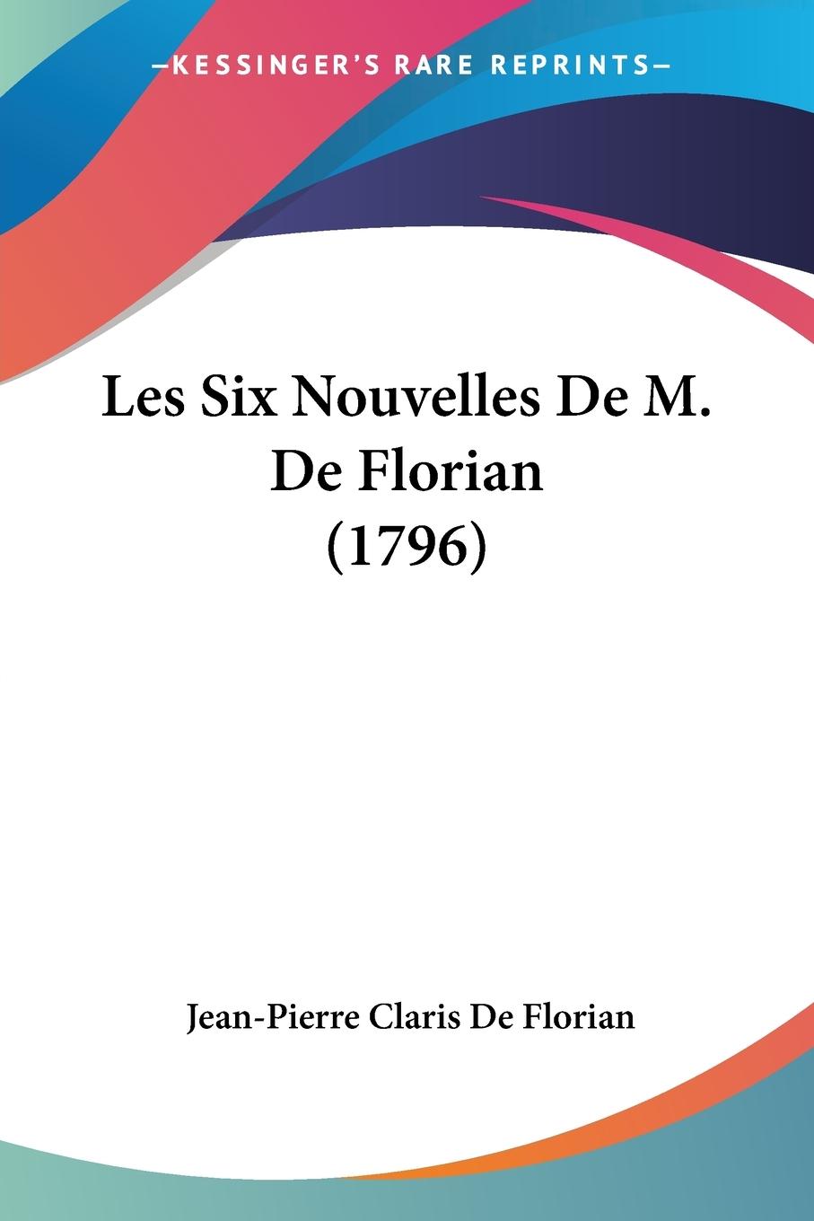 Vorderes Coverbild Les Six Nouvelles De M. De Florian (1796)