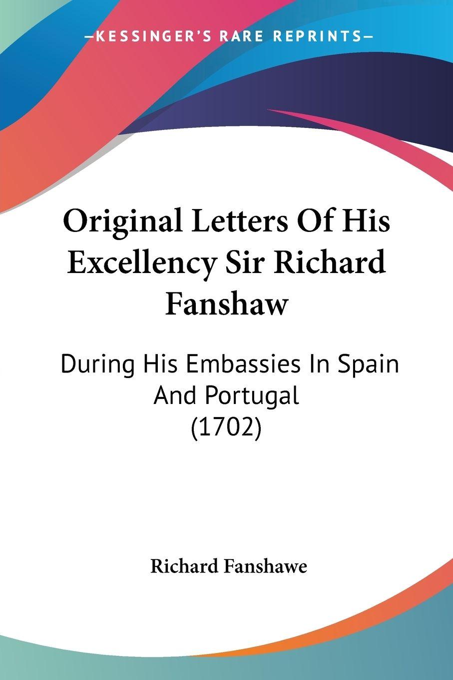 Vorderes Coverbild Original Letters Of His Excellency Sir Richard Fanshaw