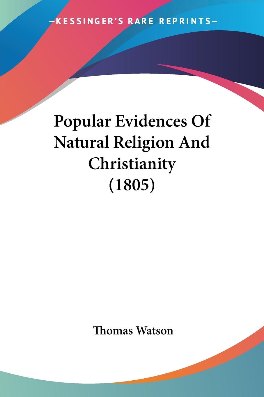 Vorderes Coverbild Popular Evidences Of Natural Religion And Christianity (1805)