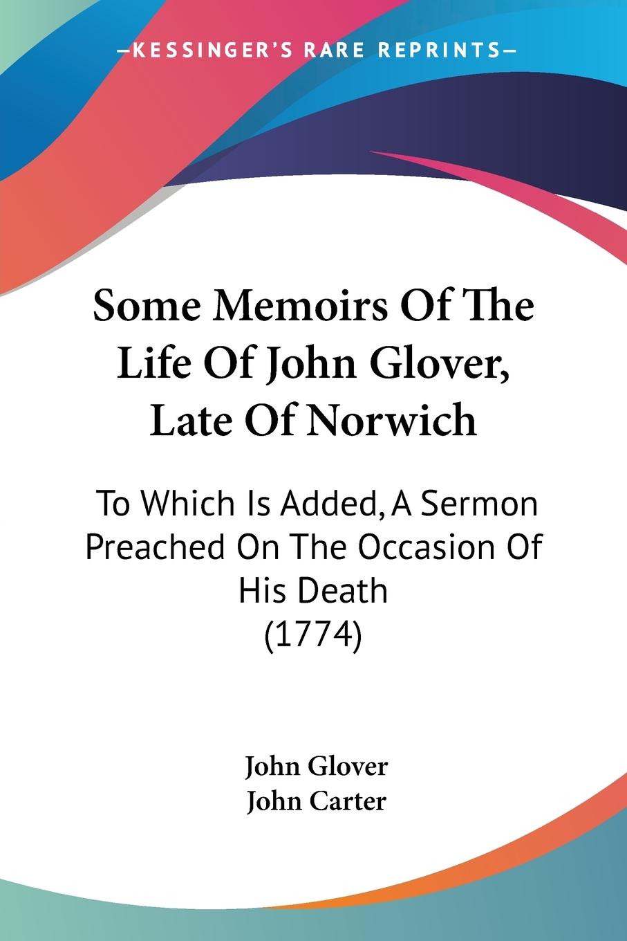 Vorderes Coverbild Some Memoirs Of The Life Of John Glover, Late Of Norwich