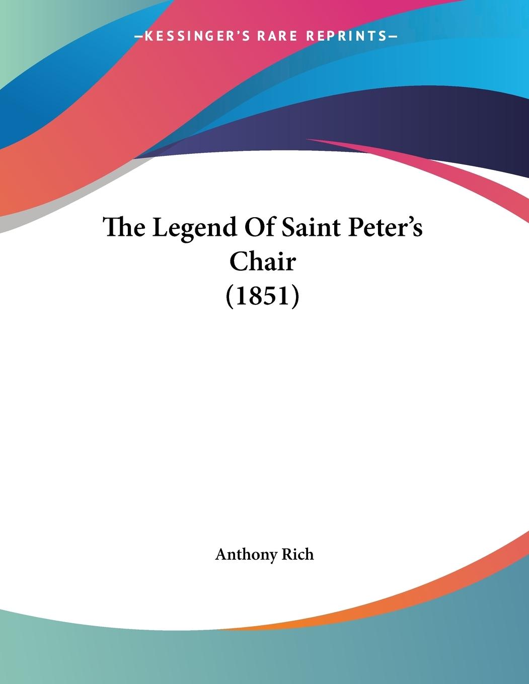 Vorderes Coverbild The Legend Of Saint Peter's Chair (1851)