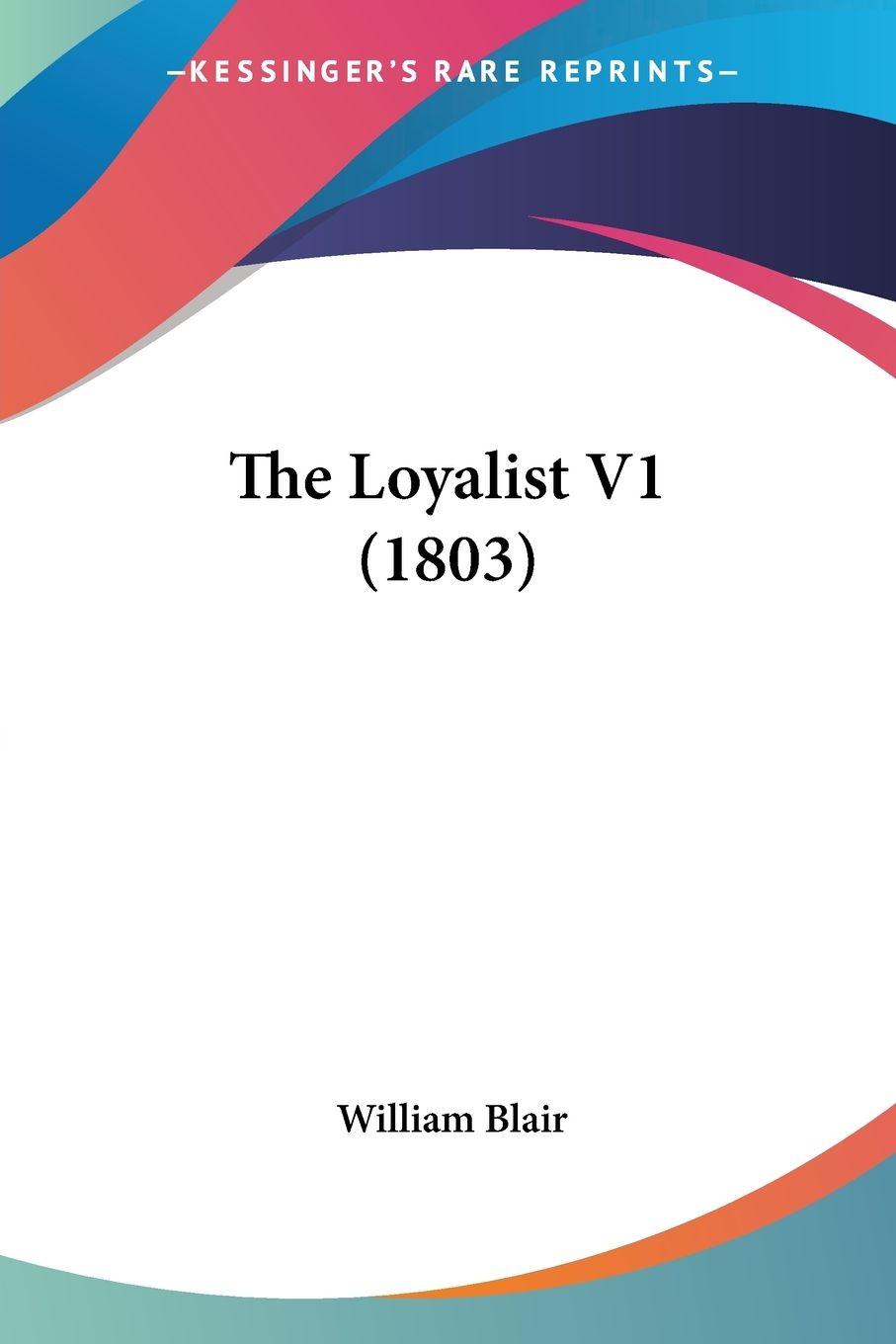 Vorderes Coverbild The Loyalist V1 (1803)