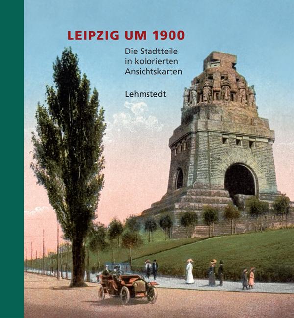 Vorderes Coverbild Leipzig um 1900. Teil 02