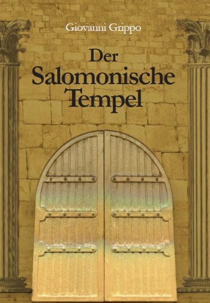 Vorderes Coverbild Der Salomonische Tempel im Wandel von 3000 Jahren