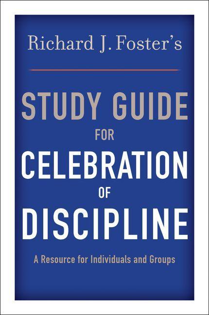 Vorderes Coverbild Richard J. Foster's Study Guide for Celebration of Discipline