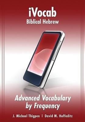 Vorderes Coverbild Ivocab Biblical Hebrew: Advanced Vocabulary by Frequency