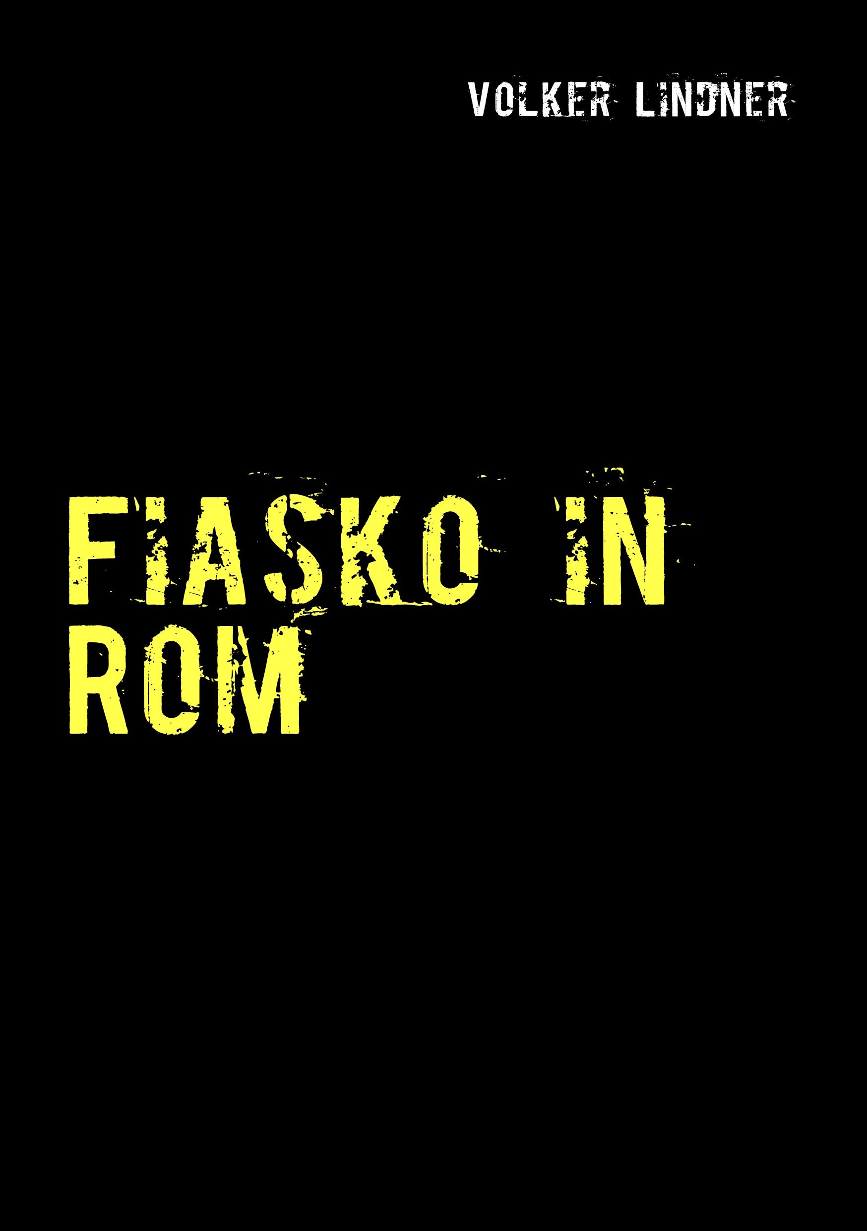 Vorderes Coverbild Fiasko in Rom
