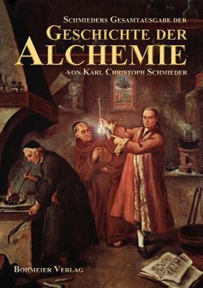 Vorderes Coverbild Schmieders Gesamtausgabe der Geschichte der Alchemie