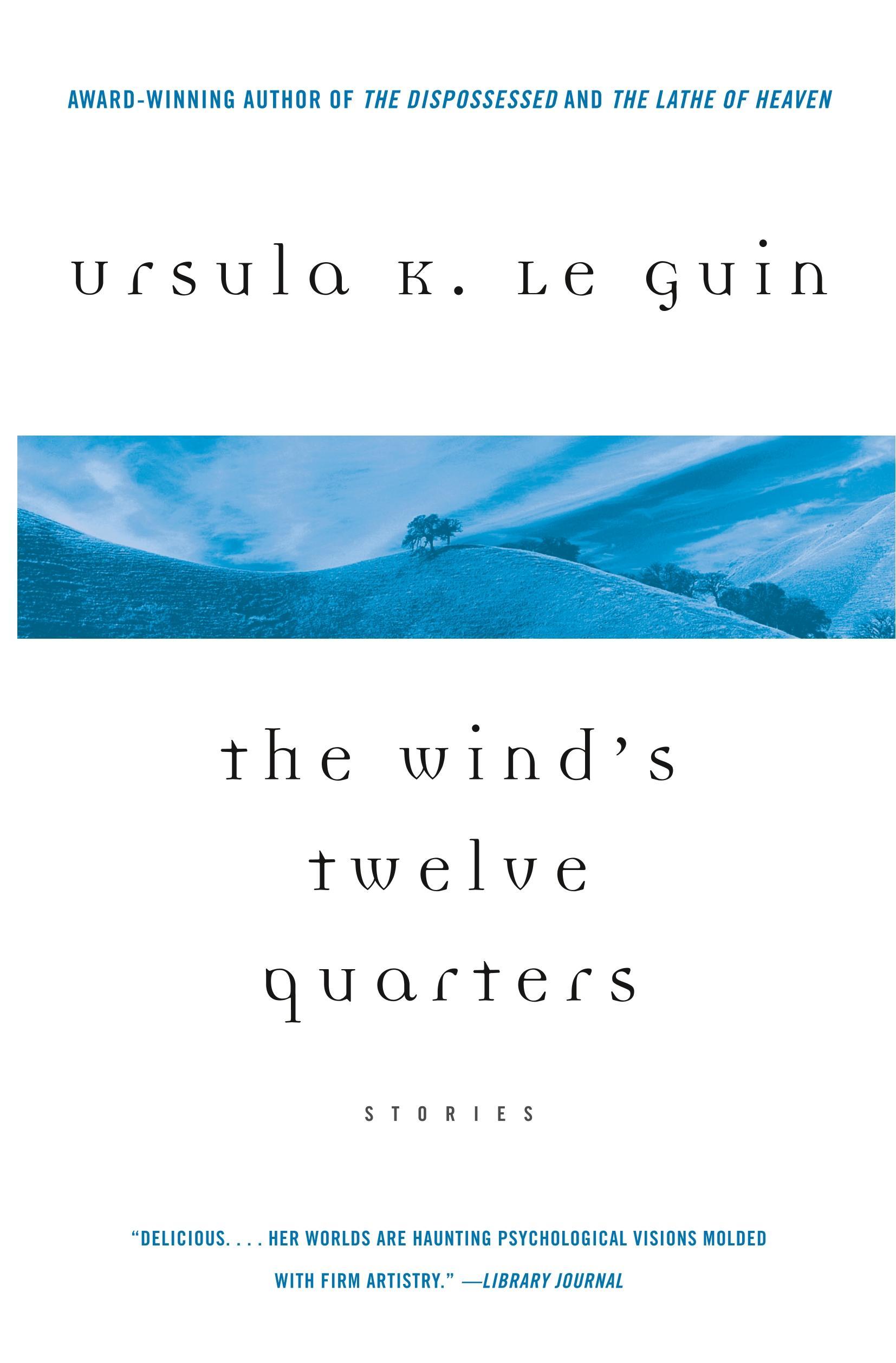 Vorderes Coverbild The Wind's Twelve Quarters: Stories