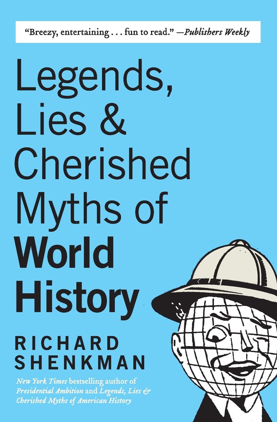 Vorderes Coverbild Legends, Lies & Cherished Myths of World History