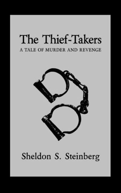 Vorderes Coverbild The Thief-Takers, A Tale of Murder and Revenge