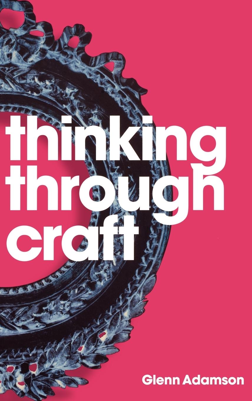 Vorderes Coverbild Thinking Through Craft