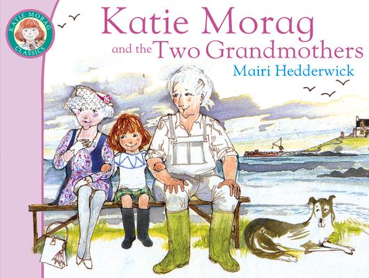 Vorderes Coverbild Katie Morag and the Two Grandmothers