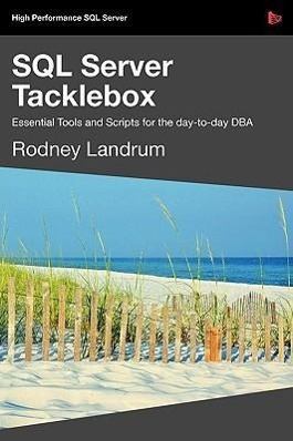 Vorderes Coverbild SQL Server Tacklebox Essential Tools and Scripts for the Day-To-Day DBA