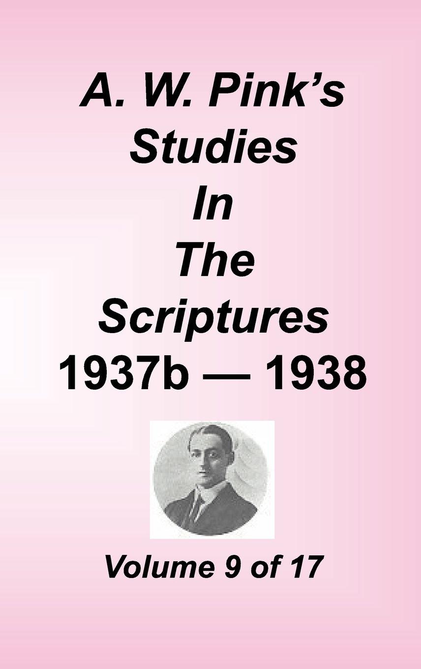 Vorderes Coverbild A. W. Pink's Studies in the Scriptures, Volume 09