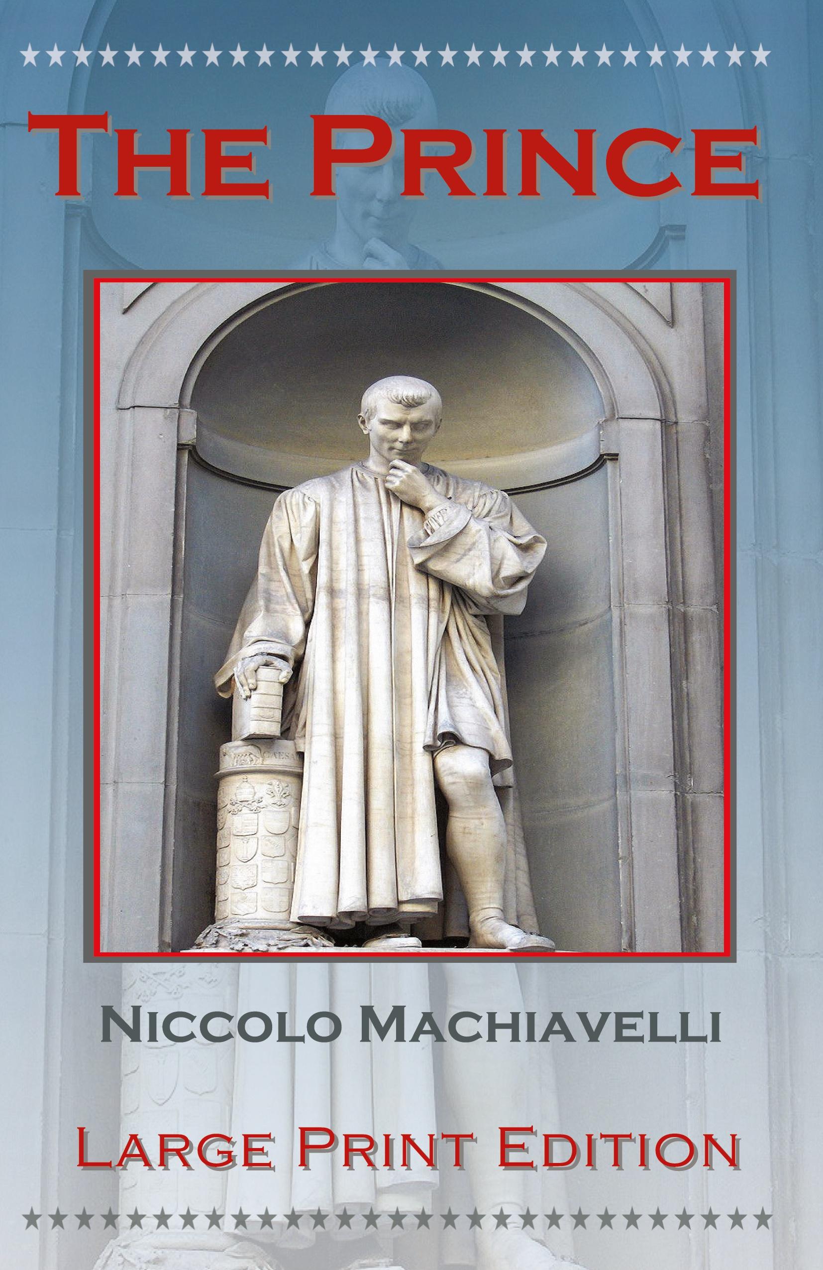 Vorderes Coverbild The Prince by Niccolo Machiavelli - Large Print Edition