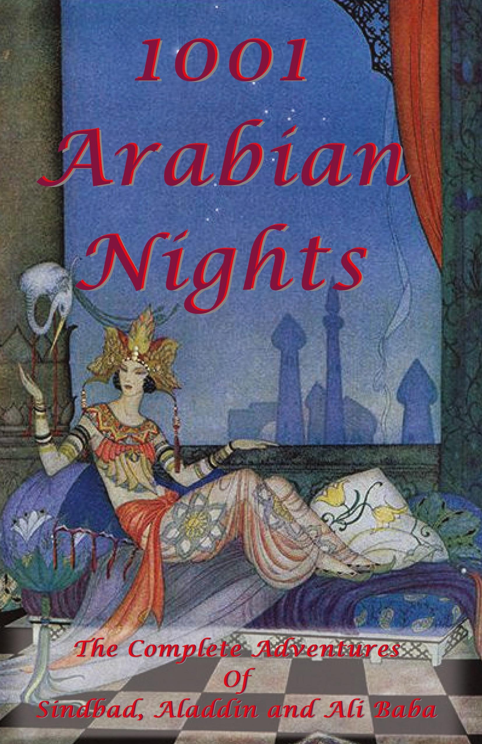 Vorderes Coverbild 1001 Arabian Nights - The Complete Adventures of Sindbad, Aladdin and Ali Baba - Special Edition