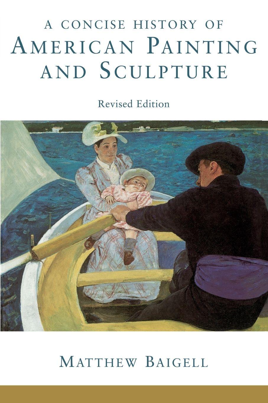 Vorderes Coverbild A Concise History Of American Painting And Sculpture