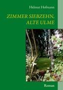 Vorderes Coverbild Zimmer siebzehn, alte Ulme
